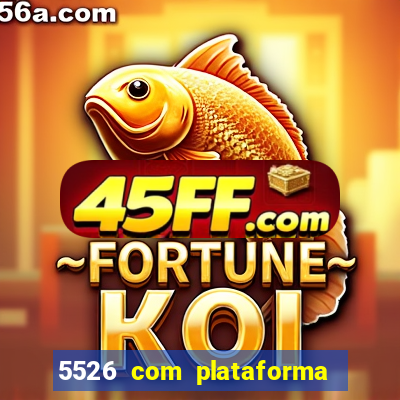 5526 com plataforma de jogos